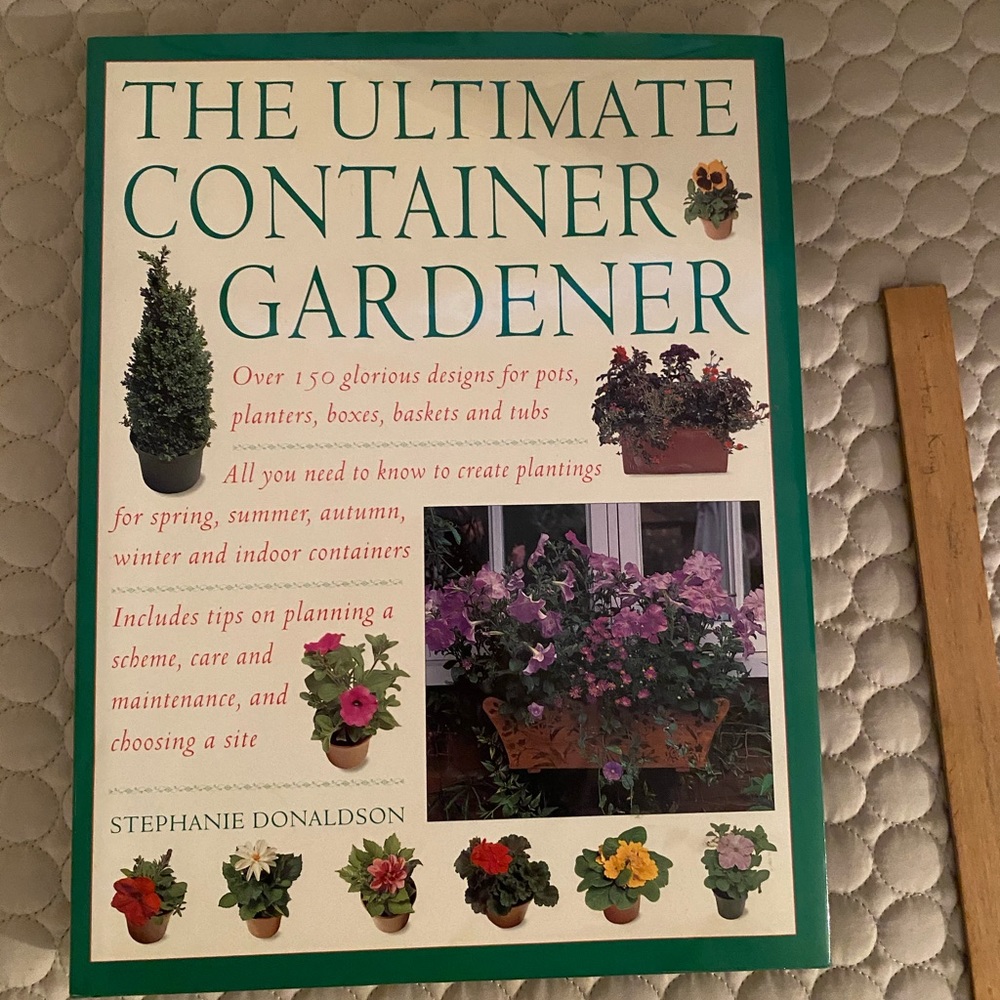 The Untimate Container Gardener Book